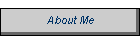 About Me